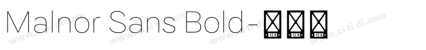 Malnor Sans Bold字体转换